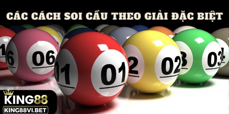 Cách soi cầu theo giải đặc biệt