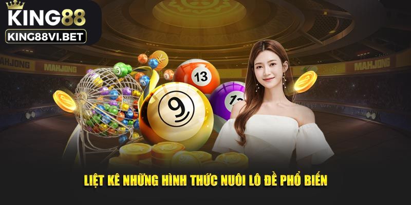 Hình thức nuôi lô đề