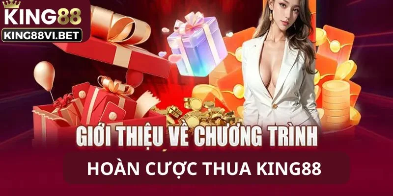 Giới thiệu khuyến mãi hoàn cược thua King88