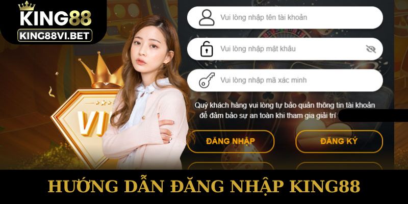 Hướng dẫn đăng nhập King88