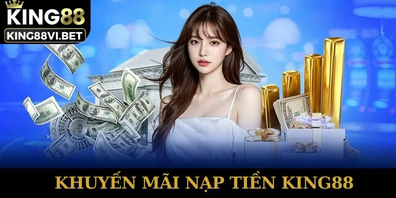 Khyến mãi nạp tiền King88