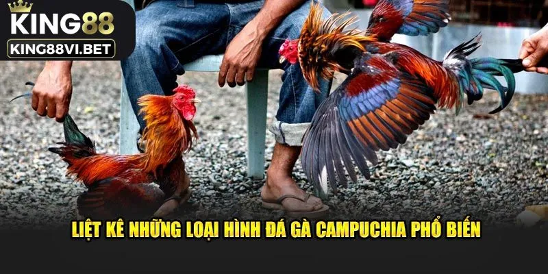 Loại hình đá gà Campuchia