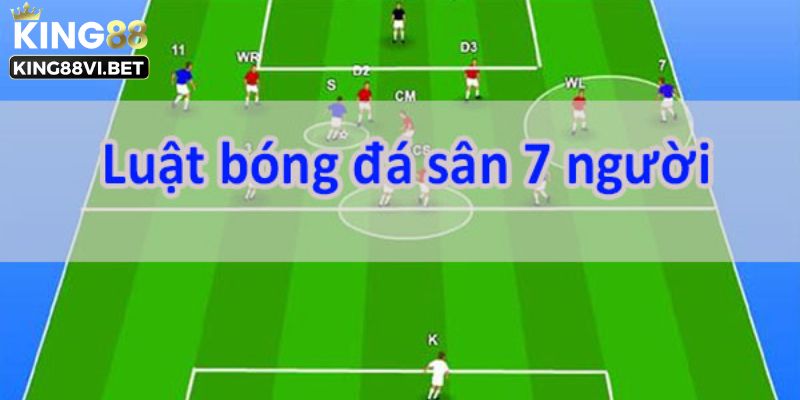 Luật đá bóng sân 7 chuẩn