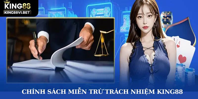 Thông tin quan trọng miễn trừ trách nhiệm King88