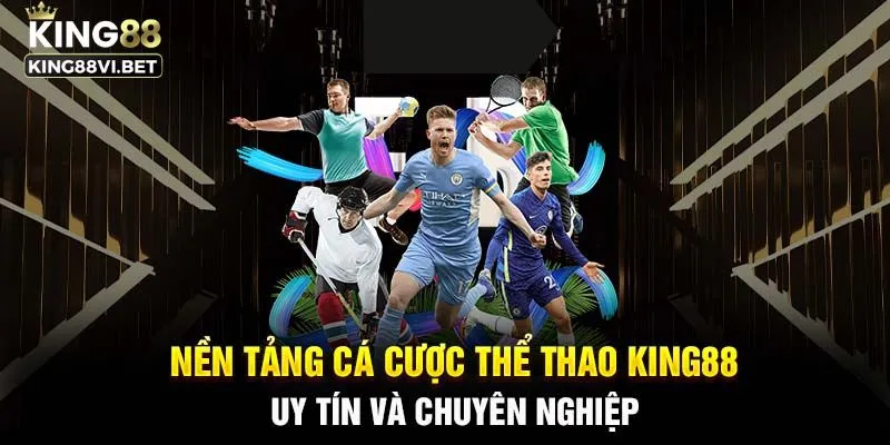 Sảnh thể thao King88 được đánh giá cao